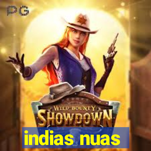 indias nuas